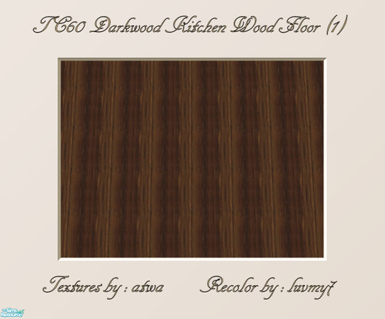 Sims 2 — TC60 Darkwood Kitchen Set -  Wood Floor (1) by luvmy7 — A very nice wood floor. Recolored using atwa\'s