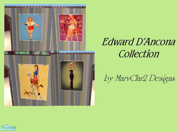 Sims 2 — Edward D'Ancona Collection by marvclar2 — All pin-ups are drawings and painting by Edward D'Ancona. Can be found