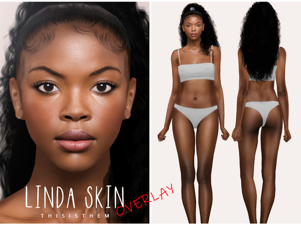 Sims 4 — [Patreon] Linda Skin Overlay by thisisthem —  HQ Compatible ; Overlay (5 swatches) ; Skin Details Category ;