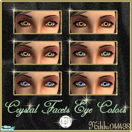 Sims 2 — Crystal Facets Eye Colors by Nikki041498 — Here's another eye color set that I've been trying out, to make them