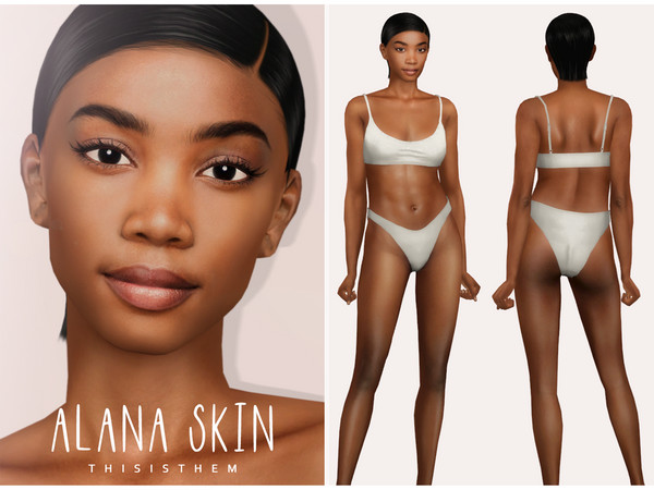 Sims 4 — [Patreon] Alana Skin by thisisthem — HQ Compatible ; 2v (with/without eyebrows) ; 30 swatches , Skin Details