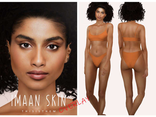 Sims 4 — [Patreon] Imaan Skin OVERLAY by thisisthem — HQ Compatible ; Overlay (4 swatches) ; Skin Details Category ;