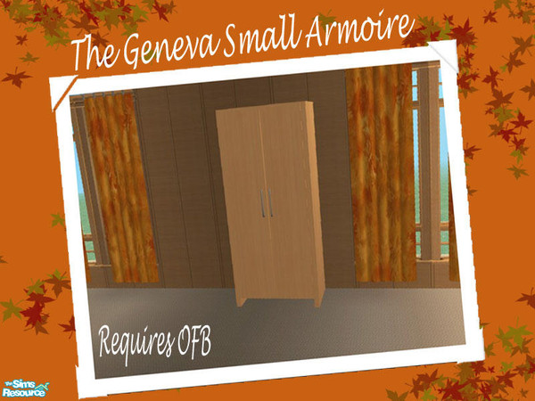 Sims 2 — The Geneva Small Armoire by Shakeshaft — Part of a new bedroom mesh set, in a modern style and rich autumnal