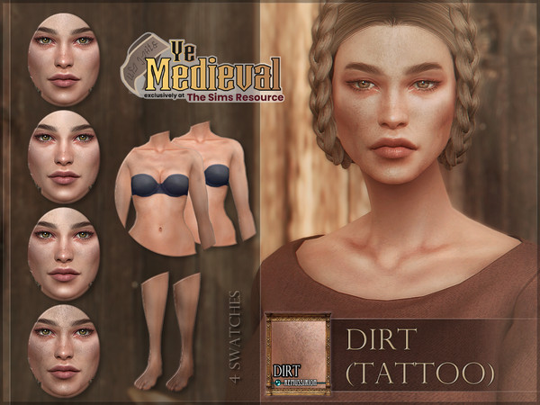 Sims 4 — YeMedieval Dirt (Tattoo) by RemusSirion — Dirt detail for the entire body Tattoo category 4 swatches all ages,