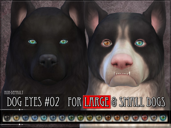Sims 4 — Dog Eyes 02 - LARGE- SECONDARY by RemusSirion — Non-default Eyes for the Sims 4 dogs (large) This is the