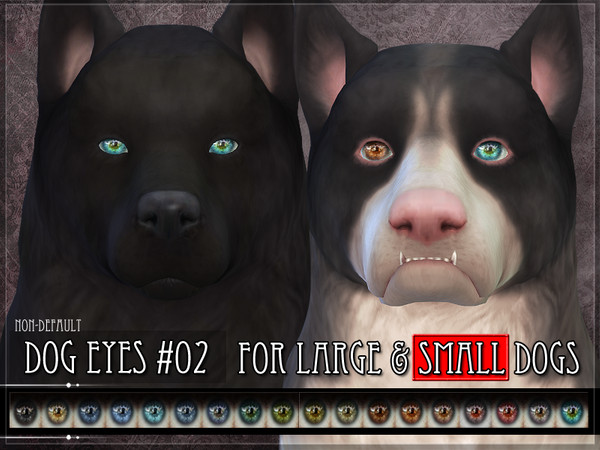 Sims 4 — Dog Eyes 02 - SMALL - SECONDARY by RemusSirion — Non-default Eyes for the Sims 4 dogs (small) This is the