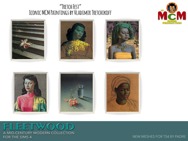 Sims 4 — Fleetwood Tretch Fest by Padre — A collection of artworks by the brilliant artist, Vladimir Tretchikoff. The