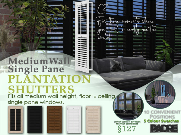 Sims 4 — Zenotta Single Plantation Shutters Medium C II by Padre — Created to fit single-tile, floor to ceiling, MEDIUM