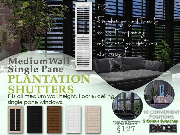 Sims 4 — Zenotta Single Plantation Shutters Medium E II by Padre — Created to fit single-tile, floor to ceiling, MEDIUM