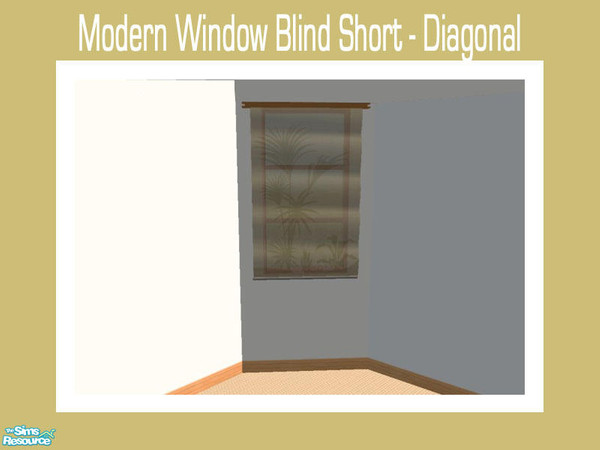 Sims 2 — Modern Window Blind Short - Diagonal by Shakeshaft — Part of a set of 3 different sized window blinds to fit my