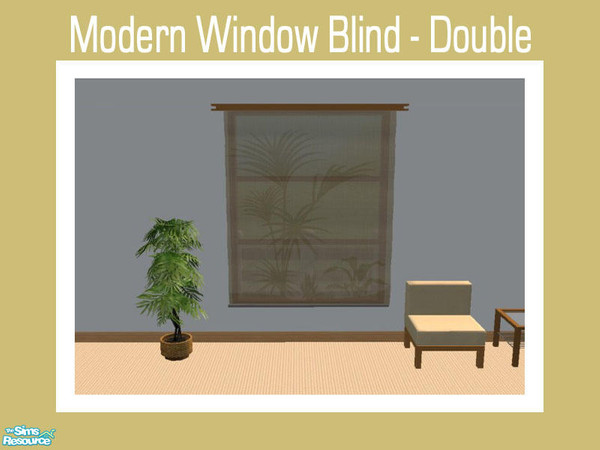 Sims 2 — Modern Window Blind - Double by Shakeshaft — Part of a set of 3 different sized window blinds to fit my Modern