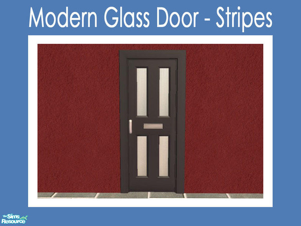 Sims 2 — Modern Glass Door - Stripes by Shakeshaft — Part of a set of Glass recolours for my Modern Windows and Doors