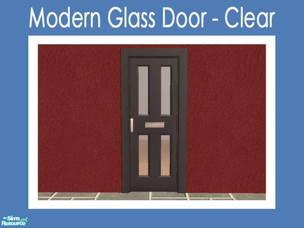 Sims 2 — Modern Glass Door - Clear by Shakeshaft — Part of a set of Glass recolours for my Modern Windows and Doors Set.