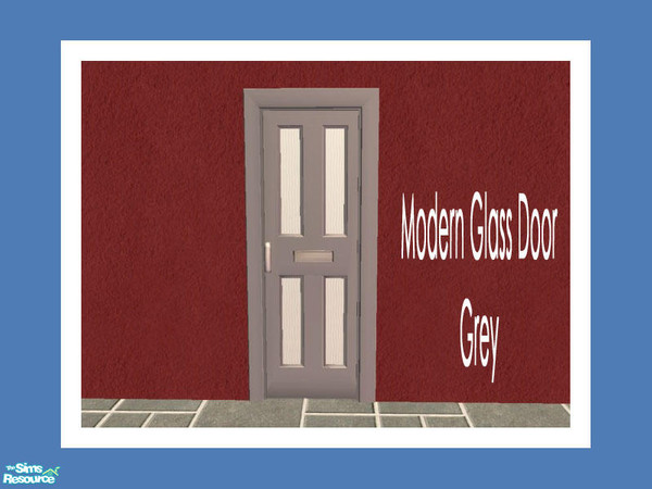 Sims 2 — Modern Glass Door - Grey by Shakeshaft — Part of a recolour set of Frames for my Modern Windows and Doors set.