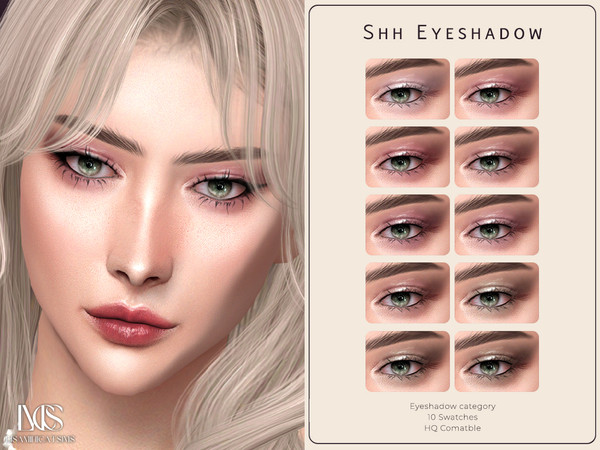 Sims 4 — Shh Eyeshadow by VELYSEA — -Eyeshadow category -HQ comatble -10 swatches
