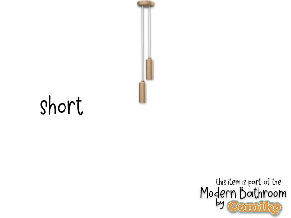 Sims 4 — Comiko Modern Bathroom Ceiling Light (short) by Comiko — Part 2 - Modern Bathroom Set is base game compatible