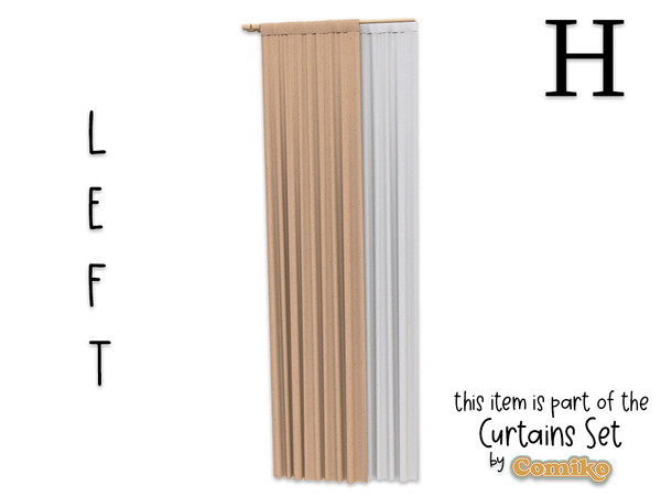 Sims 4 — Comiko Curtain Metal H Left by Comiko — Part 2 - Curtains Set is base game compatible and consist of 7 items -