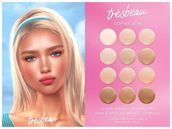 Sims 4 — Tres Beau - Sophia Skin by VentaStudio — 24 Swatches
