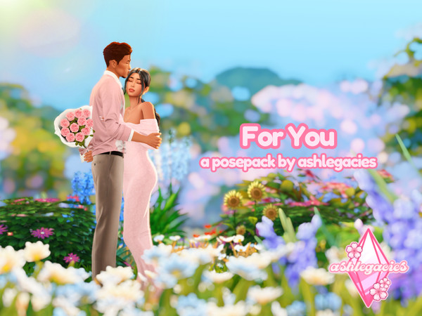Sims 4 — For You Posepack by ashlegacies — - Posepack