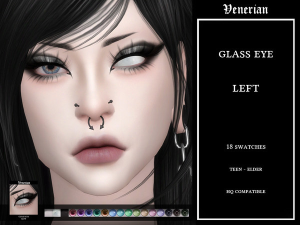 Sims 4 — Venerian_Glass_Eye_Left_HQ by Venerian — 18 swatches Two files available: left eye, and right eye Due to the UV