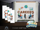 Sims 4 — Careers Wall Sign set two by Emerald — Careers wall sign is highly demanded for new startups and established