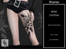 Sims 4 — Rose Tattoo - Left Leg and Arm - by Venerian by Venerian — Left leg tattoo: 4 swatches (side of thigh, front of