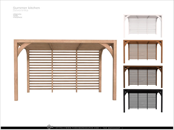 Sims 4 — Summer kitchen - pergola V1 by Severinka_ — A set of objects for decorating a veranda, patio, outdoor grill
