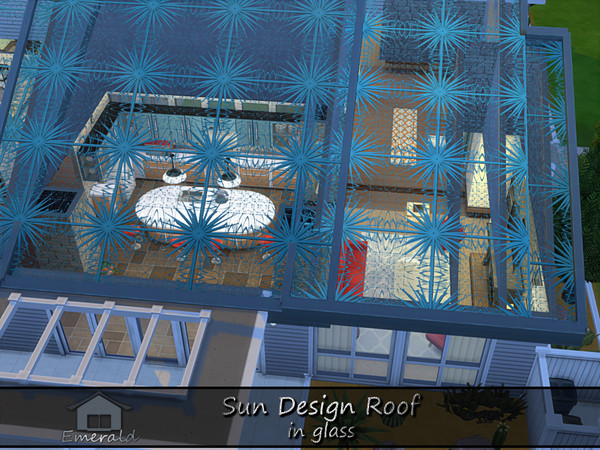 Sims 4 — Sun Design Roof in glass4 by Emerald — Decorative specialty glass roof to add a touch of elegance to your