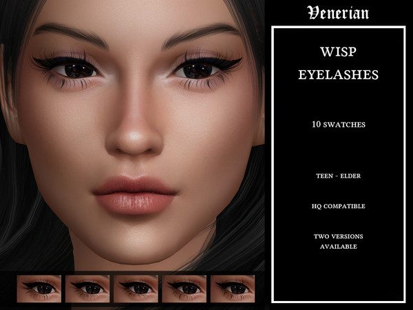 Sims 4 — Wisp Eyelashes by Venerian by Venerian — 10 swatches Teen to elder Two versions available: incompatible with