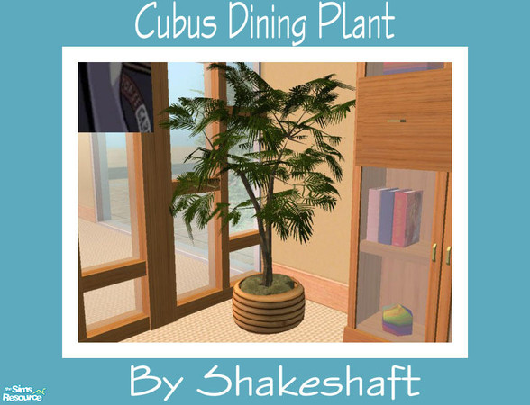 Sims 2 — Cubus Dining Plant by Shakeshaft — Part of a Modern Dining Room Set, all new meshes in a lightwood finish, set