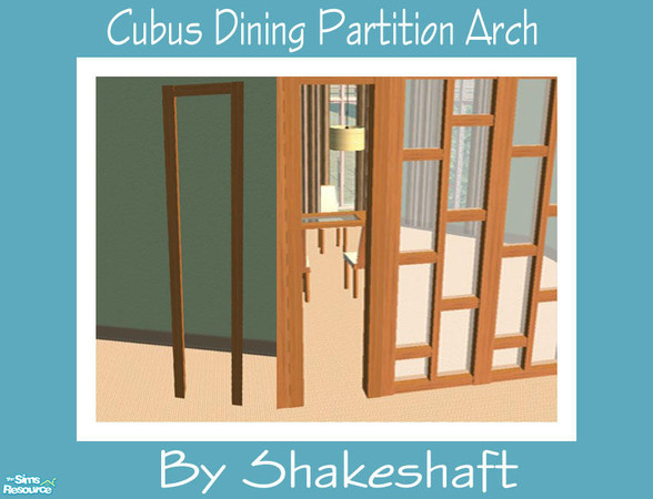 Sims 2 — Cubus Dining Partition Arch by Shakeshaft — Part of a Modern Dining Room Set, all new meshes in a lightwood