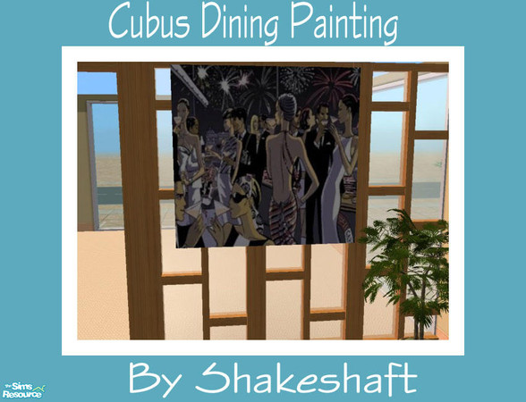 Sims 2 — Cubus Dining Painting by Shakeshaft — Part of a Modern Dining Room Set, all new meshes in a lightwood finish,