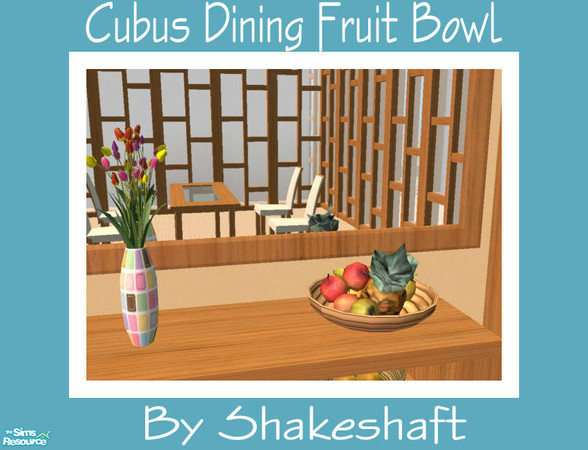 Sims 2 — Cubus Dining Fruit Bowl by Shakeshaft — Part of a Modern Dining Room Set, all new meshes in a lightwood finish,