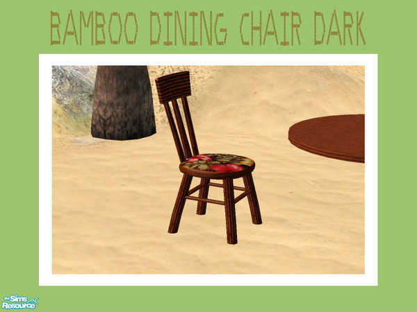Sims 2 — Bamboo Dining Chair Dark by Shakeshaft — Part of the Recolours Set of my Bamboo Beach Set one set in Green and