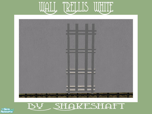 Sims 2 — Single Wall Trellis - White by Shakeshaft — Part of a set of trellis and climbing plants for the garden, set
