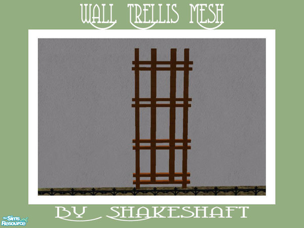 Sims 2 — Single Wall Trellis - Mesh by Shakeshaft — Part of a set of trellis and climbing plants for the garden, set