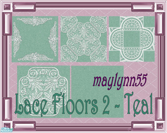 Sims 2 — Lace Floors ~ Teal by maylynn55 — This set consists of 4 carpets and 1 linoleum in teal> Made by MayLynn55 ~