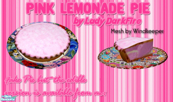 Sims 2 — Decorative Pink Lemonade Pie Set by Lady Darkfire — A set of two recolours of my edible Pink Lemonade pie using