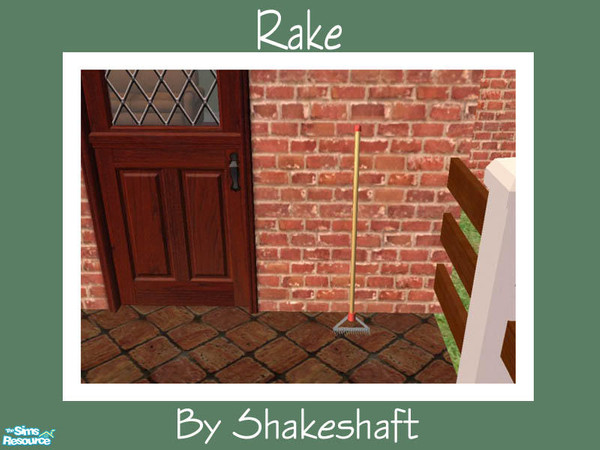 Sims 2 — Garden Rake by Shakeshaft — Part of a set of Gardening objects for the Sim with green fingers,set includes a