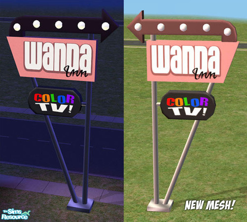 Sims 2 — BIG SIGNS! Part Three... Wanda Inn by Shannanigan — This is the Mesh file required for all recolors to work in