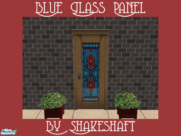 Sims 2 — Blue Glass Panel by Shakeshaft — Part of a set of 7 glass panels for the Chicilettina door. ** TSRAA **