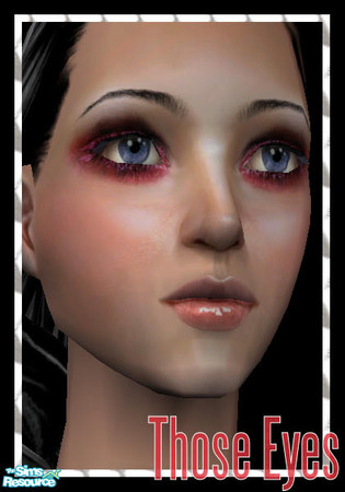 Sims 2 — Those Eyes - Painted by Bubbels — Intense coloured eyeshadow. 
