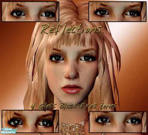 Sims 2 — Reflections by Lady Darkfire — A set of 4 unique and reflective eyetones in gloss black. Credit for model used