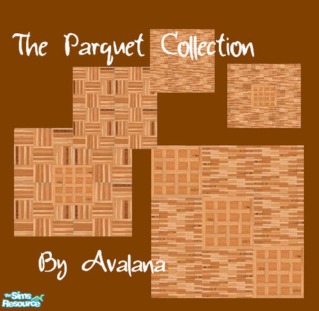 Sims 2 — Parquet Collection by Avalna — This is a set with different beautiful parquet floorings!