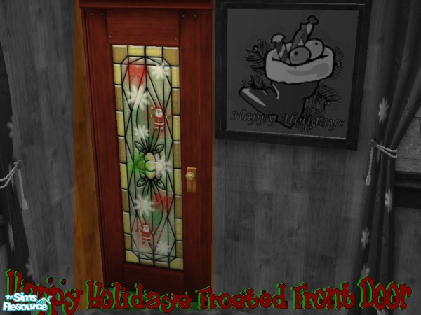 Sims 2 — Happy Holidays Frosted Door by darksunshine1027 — Every sim enjoys the holiday season whether they know it or