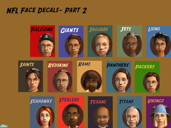 Sims 2 — NFL Face Decals- Part 2 by amymil1 — You've downloaded Part 1. You've kicked and screamed "WHERE IS MY