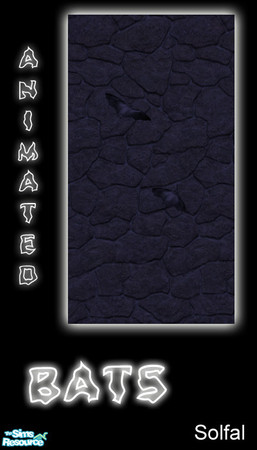 Sims 2 — Animated Bats by solfal — Animated bats at the wall. Combine with Animated bats 2 to get a more natural look. 