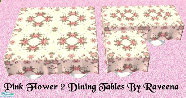 Sims 2 — Pink Flower 2 Dining Table by Raveena — All 3 sizes included in the package file. Nightlife required.