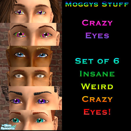 Sims 2 — Crazy Eyes Set of 6 by KittenKiss — Crazy and different, I love making crazy differnet stuff. I made these for