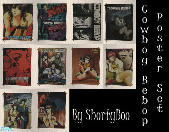 Sims 2 — Cowboy Bebop Poster Collection by ShortyBoo — This set includes ten Cowboy Bebop posters. You can find them in